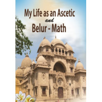 My Life as an Ascetic and Belur-Math